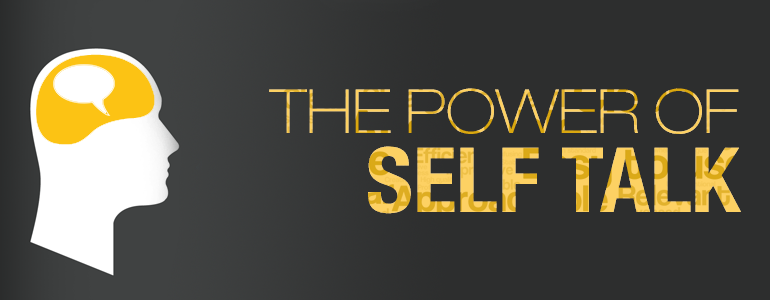 Self talk is. Self talk.